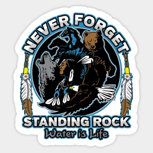 Standing Rock NEVER FORGET Sticker